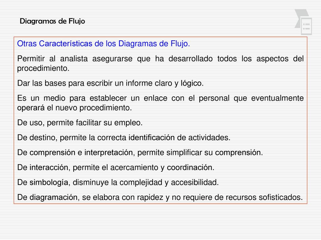 Diagramas de Flujo Otras Características de los Diagramas de Flujo.