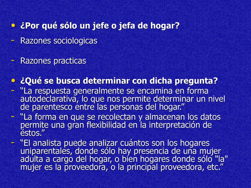 ¿Por qué sólo un jefe o jefa de hogar
