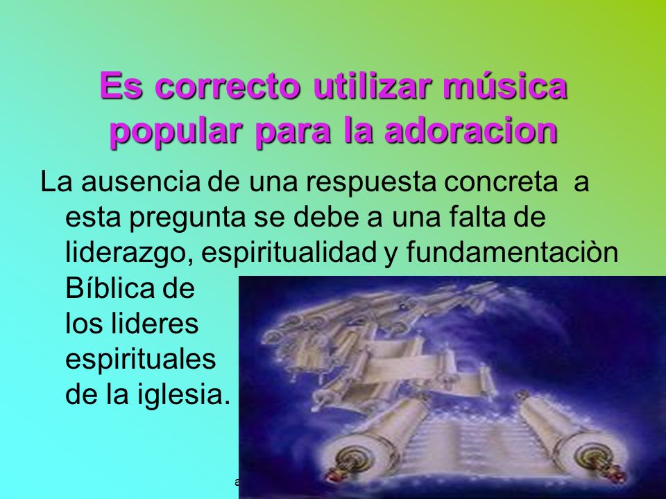 Es correcto utilizar música popular para la adoracion