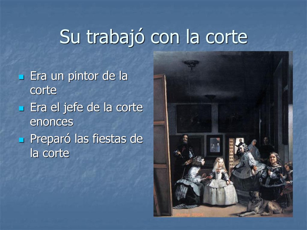 Su trabajó con la corte Era un pintor de la corte