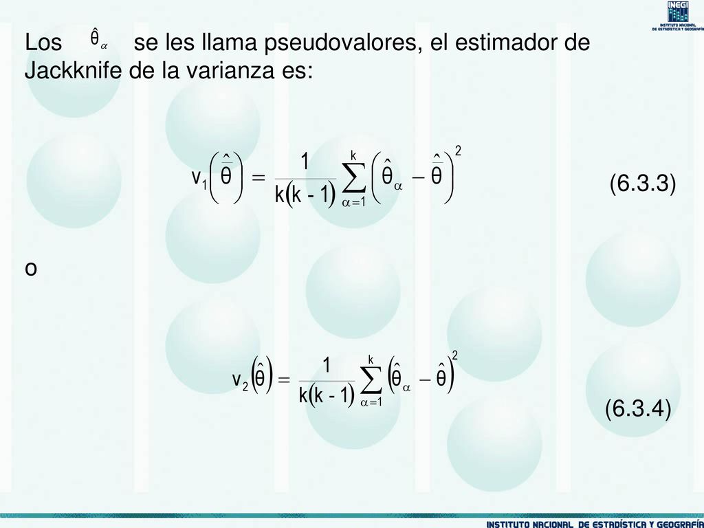 Los se les llama pseudovalores, el estimador de Jackknife de la varianza es: