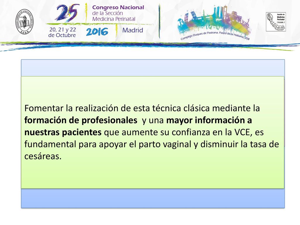 A partir del estudio publicado por Hannah en el año 2000, se produjo un aumento de cesáreas en presentaciones podálicas por lo que la necesidad de retomar esta técnica clásica se planteó como solución.