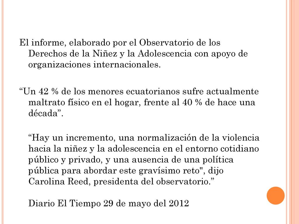 El informe, elaborado por el Observatorio de los Derechos de la Niñez y la Adolescencia con apoyo de organizaciones internacionales.