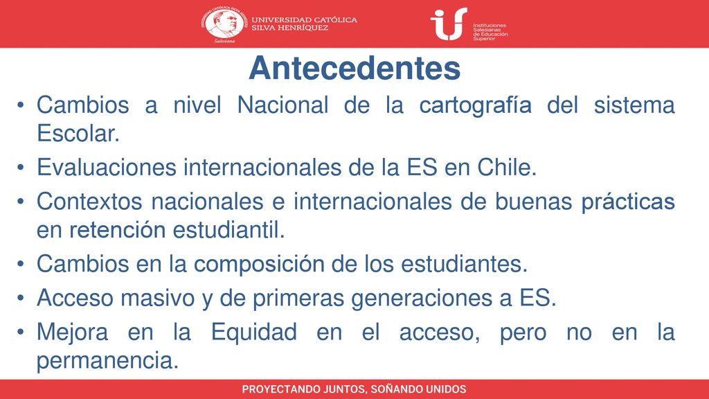 Antecedentes Cambios a nivel Nacional de la cartografía del sistema Escolar. Evaluaciones internacionales de la ES en Chile.