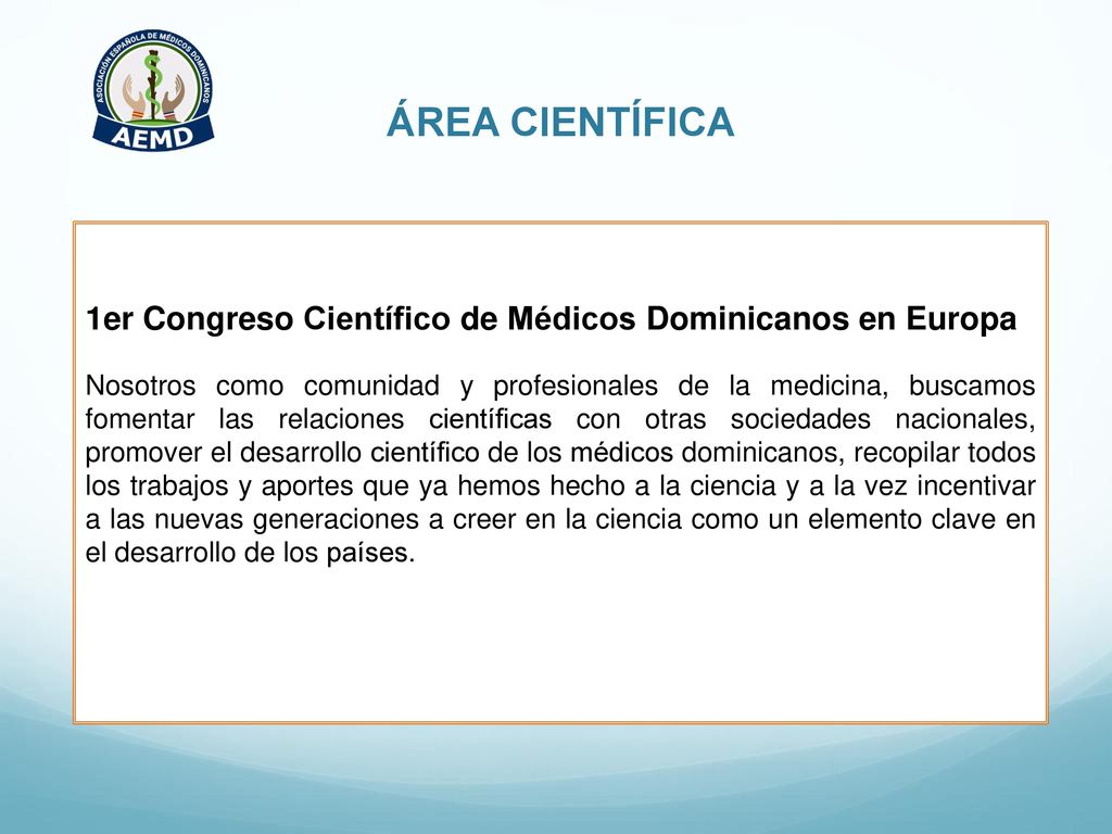 ÁREA CIENTÍFICA 1er Congreso Científico de Médicos Dominicanos en Europa.
