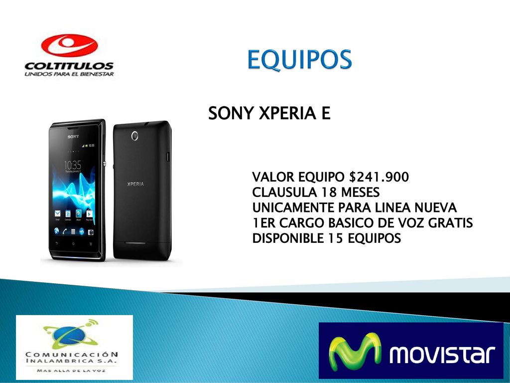 EQUIPOS SONY XPERIA E VALOR EQUIPO $ CLAUSULA 18 MESES