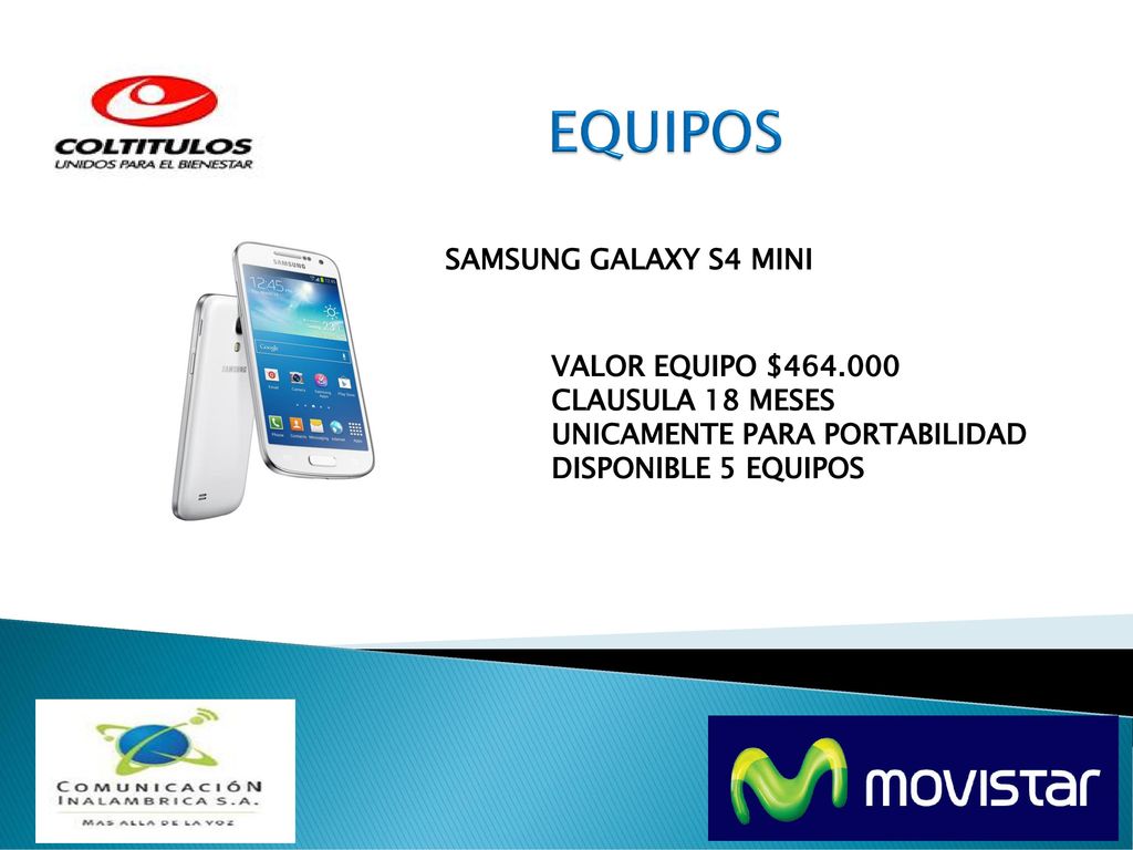 EQUIPOS SAMSUNG GALAXY S4 MINI VALOR EQUIPO $ CLAUSULA 18 MESES