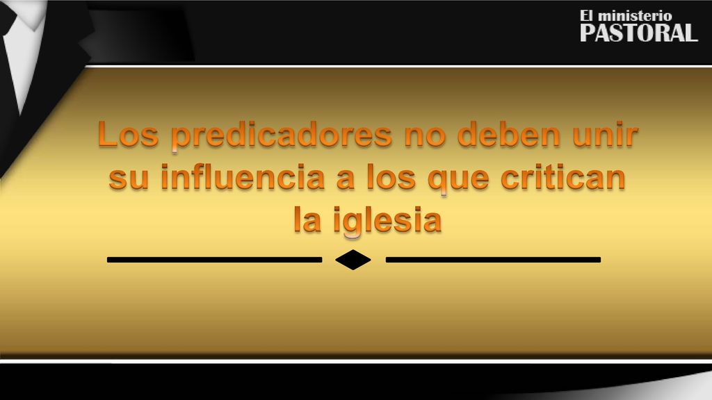 Los predicadores no deben unir su influencia a los que critican