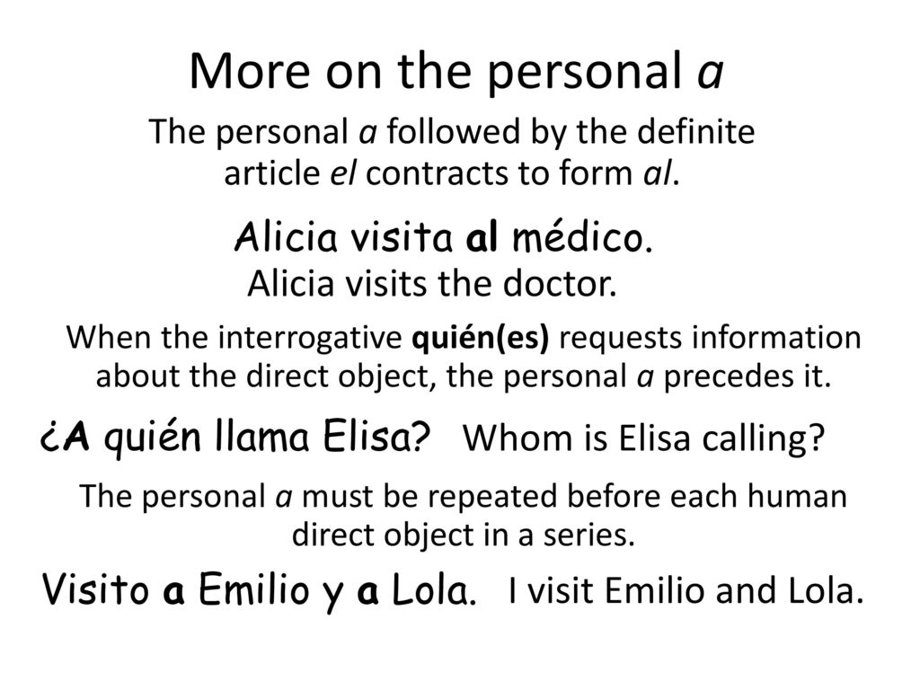 More on the personal a Alicia visita al médico.