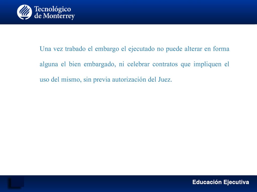 Una vez trabado el embargo el ejecutado no puede alterar en forma alguna el bien embargado, ni celebrar contratos que impliquen el uso del mismo, sin previa autorización del Juez.
