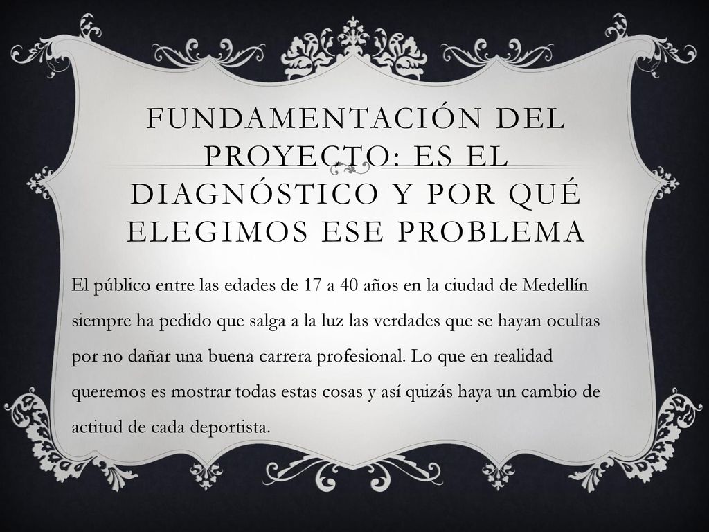 Fundamentación del proyecto: es el diagnóstico y por qué elegimos ese problema