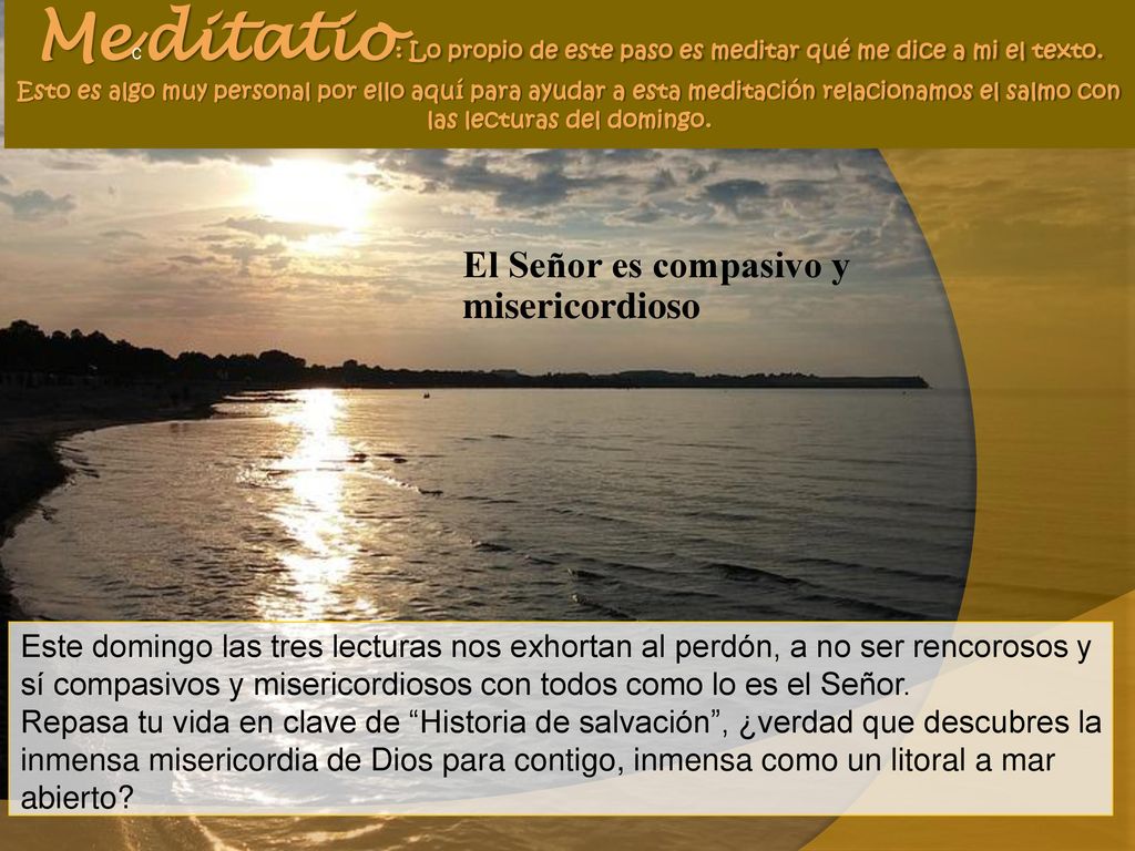 El Señor es compasivo y misericordioso