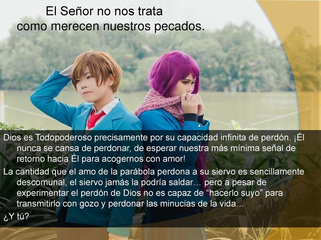 El Señor no nos trata como merecen nuestros pecados.