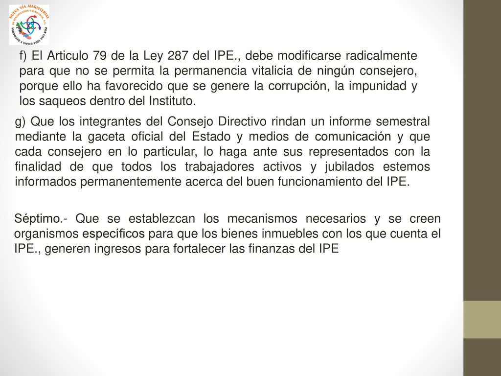 f) El Articulo 79 de la Ley 287 del IPE