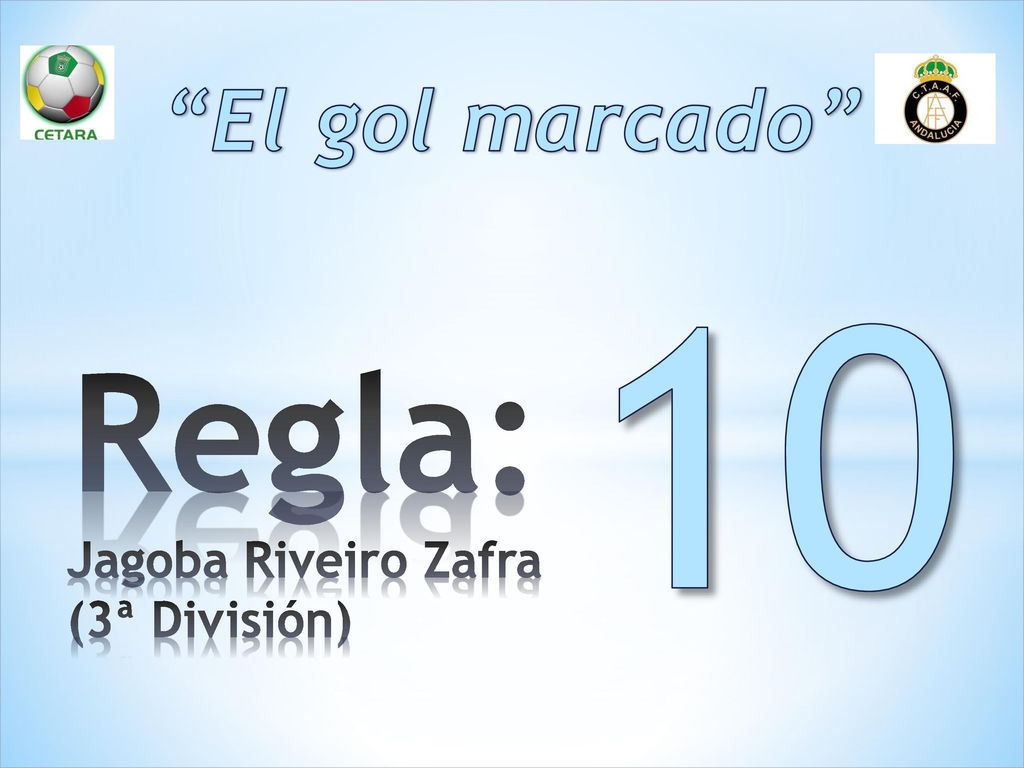 El gol marcado 10 Regla: Jagoba Riveiro Zafra (3ª División)
