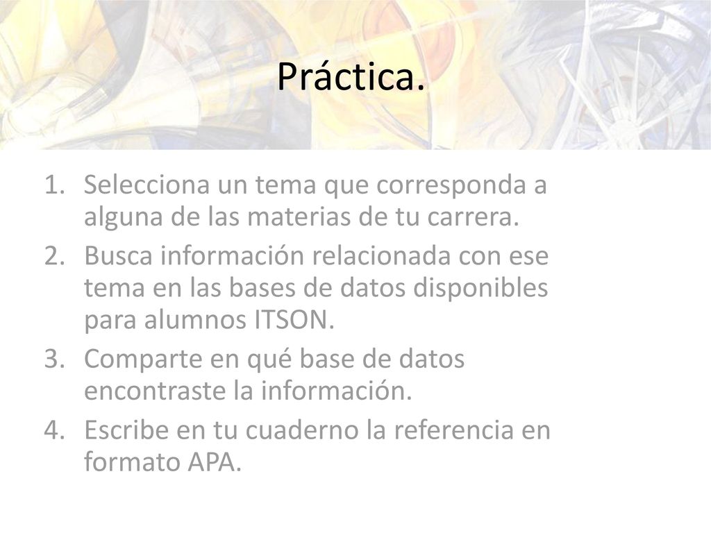 Práctica. Selecciona un tema que corresponda a alguna de las materias de tu carrera.