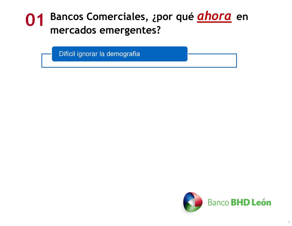 01 Bancos Comerciales, ¿por qué ahora en mercados emergentes