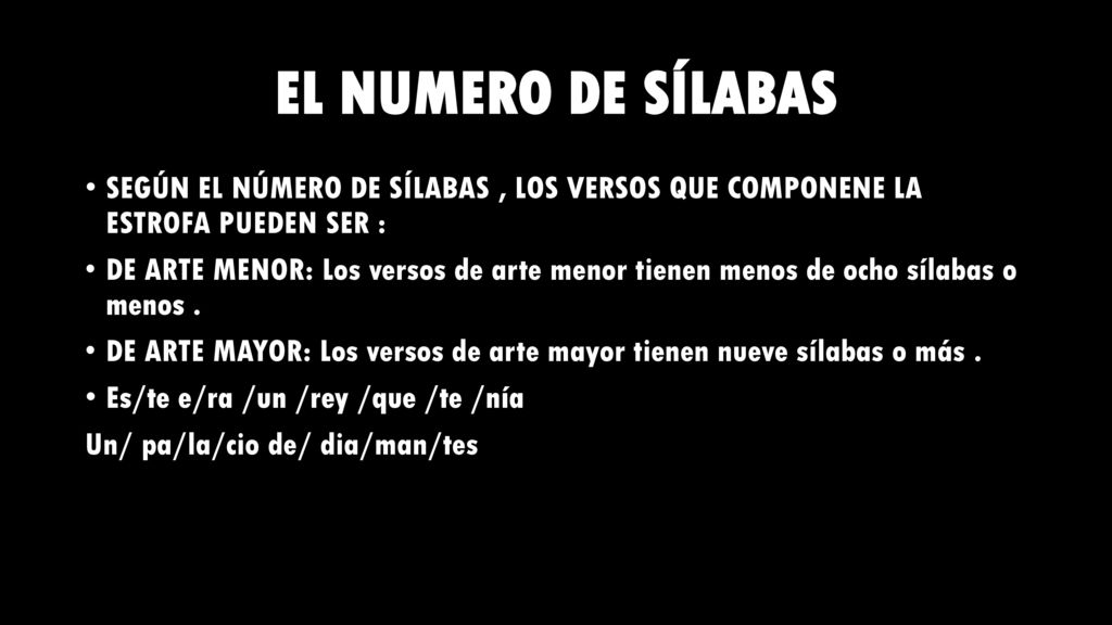 EL NUMERO DE SÍLABAS SEGÚN EL NÚMERO DE SÍLABAS , LOS VERSOS QUE COMPONENE LA ESTROFA PUEDEN SER :