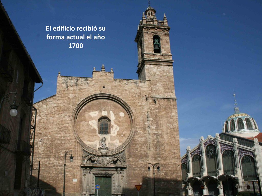 El edificio recibió su forma actual el año 1700