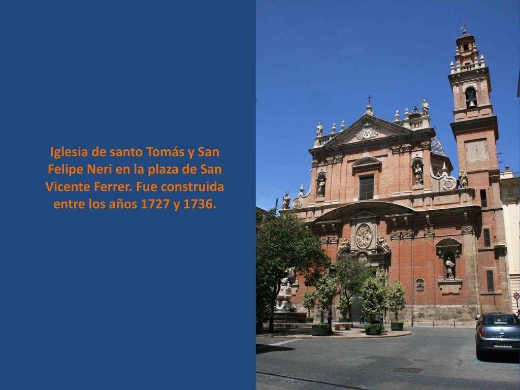 Iglesia de santo Tomás y San Felipe Neri en la plaza de San Vicente Ferrer.
