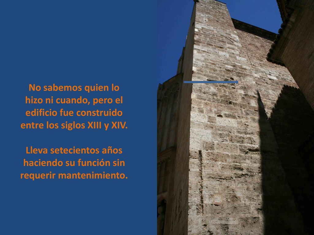 No sabemos quien lo hizo ni cuando, pero el edificio fue construido entre los siglos XIII y XIV.