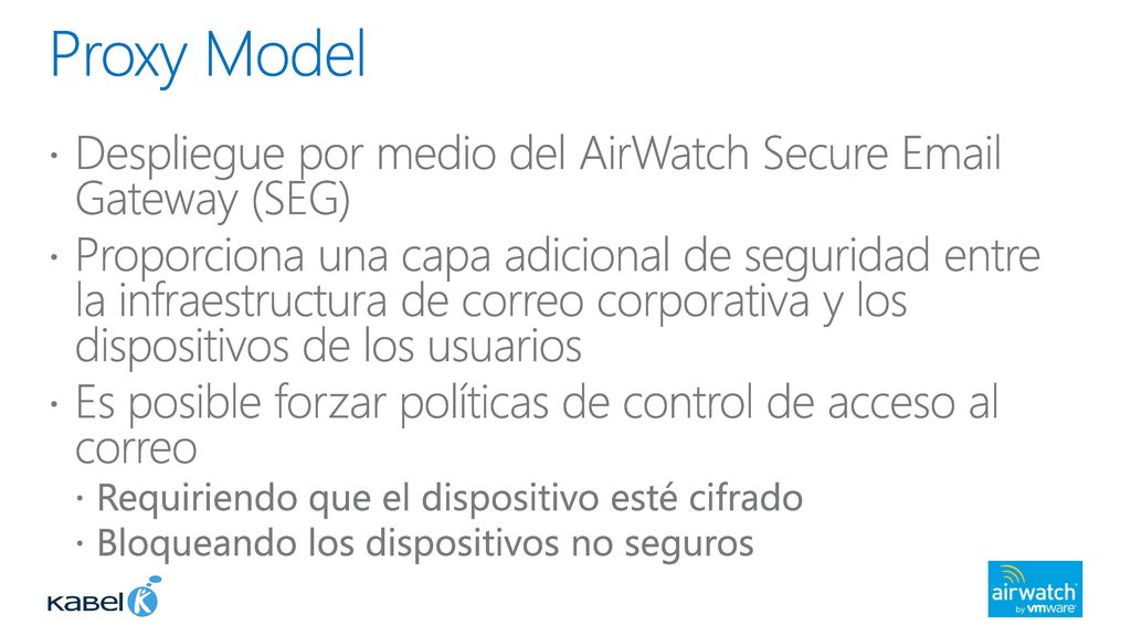 Proxy Model Despliegue por medio del AirWatch Secure  Gateway (SEG)