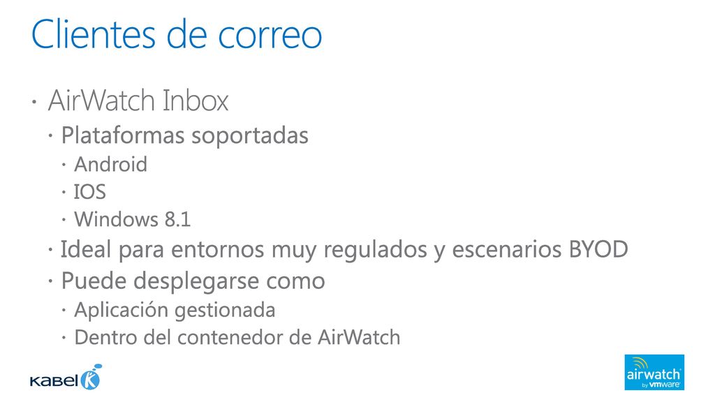 Clientes de correo AirWatch Inbox Plataformas soportadas