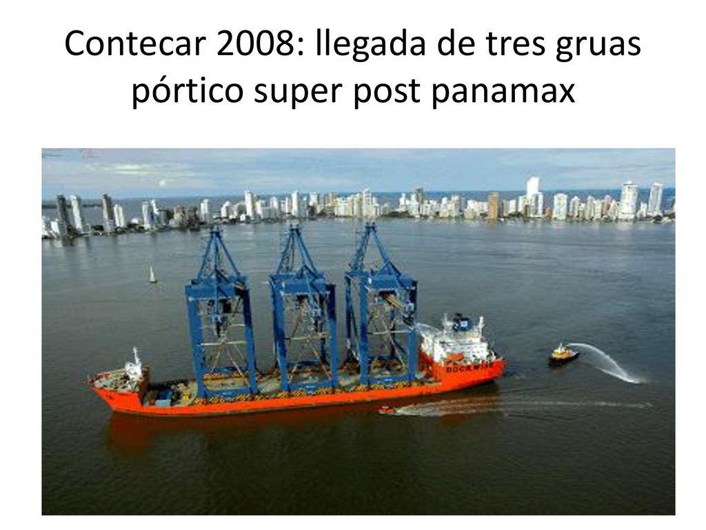 Contecar 2008: llegada de tres gruas pórtico super post panamax