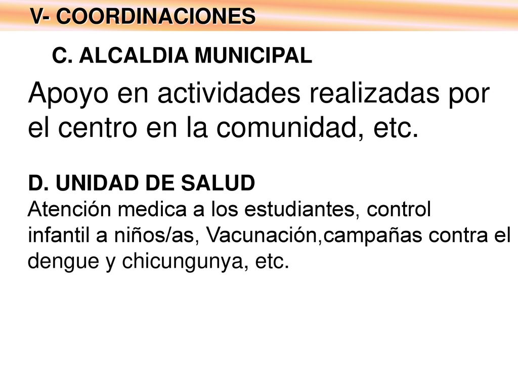 Apoyo en actividades realizadas por el centro en la comunidad, etc.