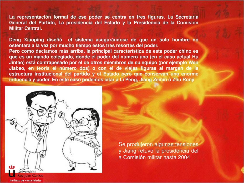 La representación formal de ese poder se centra en tres figuras