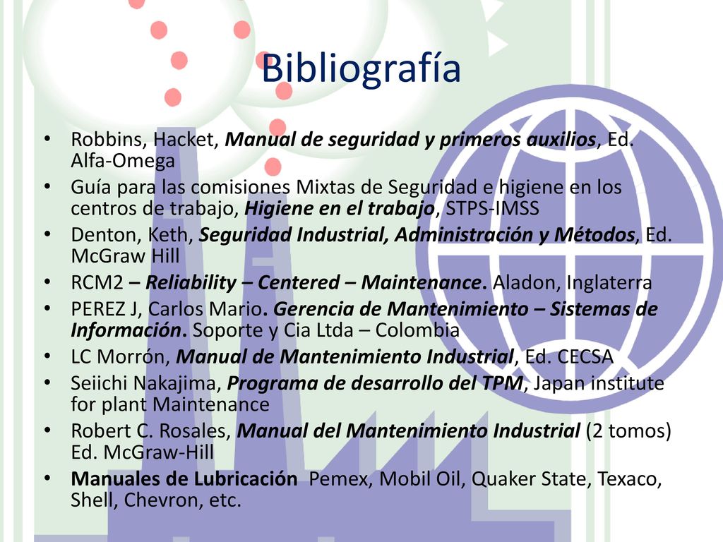 Bibliografía Robbins, Hacket, Manual de seguridad y primeros auxilios, Ed. Alfa-Omega.