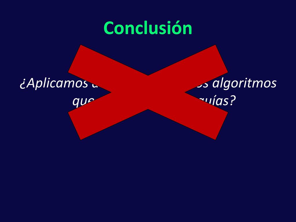 ¿Aplicamos adecuadamente los algoritmos que nos sugieren las guías