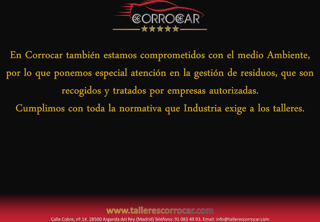 Cumplimos con toda la normativa que Industria exige a los talleres.