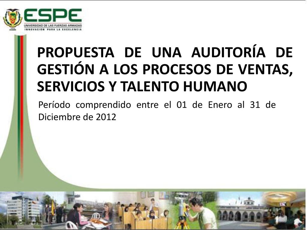 PROPUESTA DE UNA AUDITORÍA DE GESTIÓN A LOS PROCESOS DE VENTAS, SERVICIOS Y TALENTO HUMANO