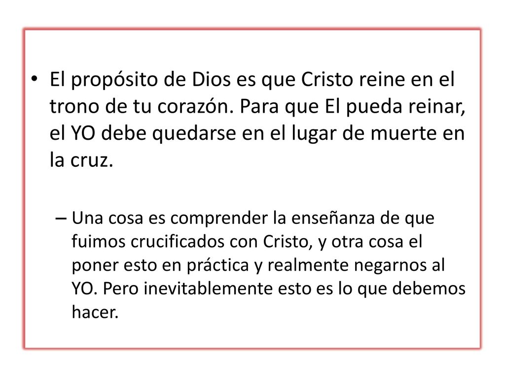 El propósito de Dios es que Cristo reine en el trono de tu corazón