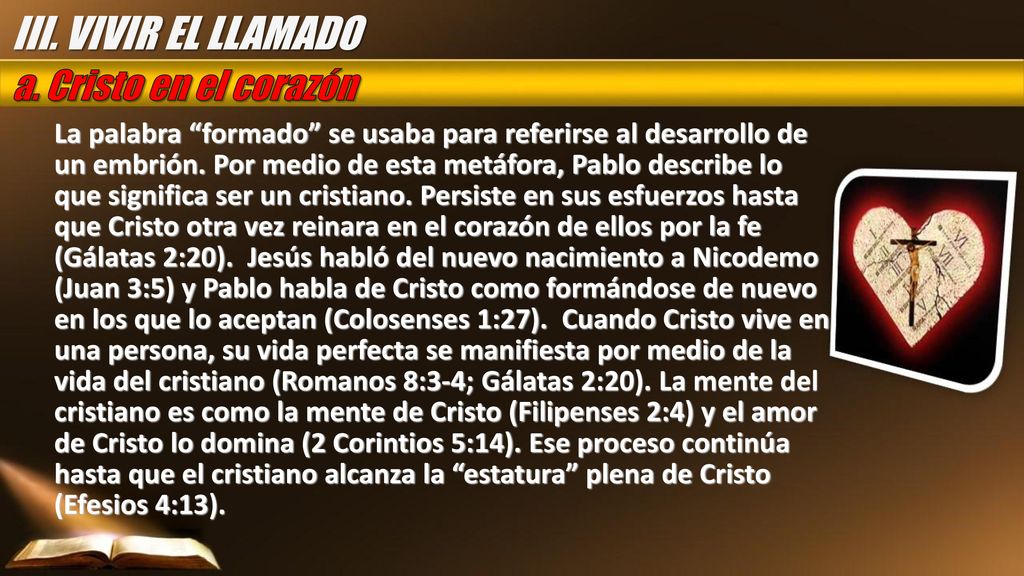 III. VIVIR EL LLAMADO a. Cristo en el corazón
