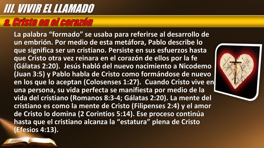 III. VIVIR EL LLAMADO a. Cristo en el corazón