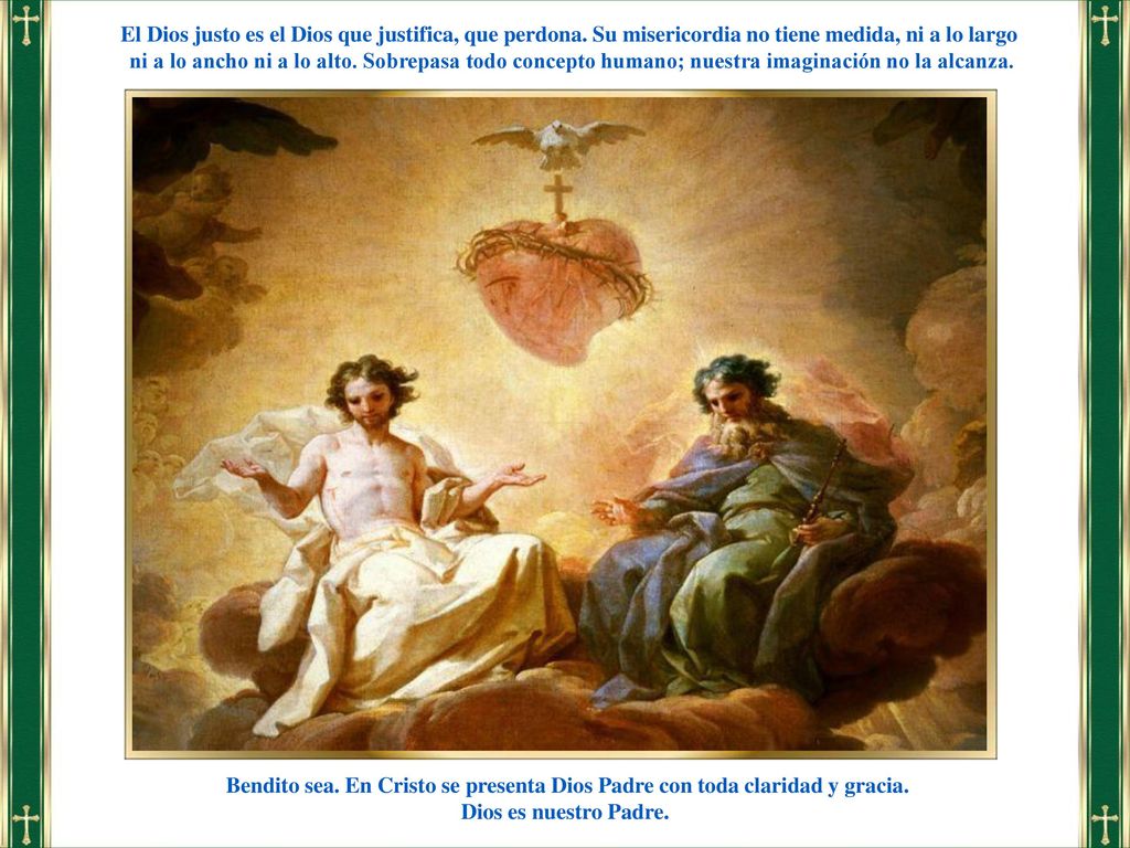 El Dios justo es el Dios que justifica, que perdona