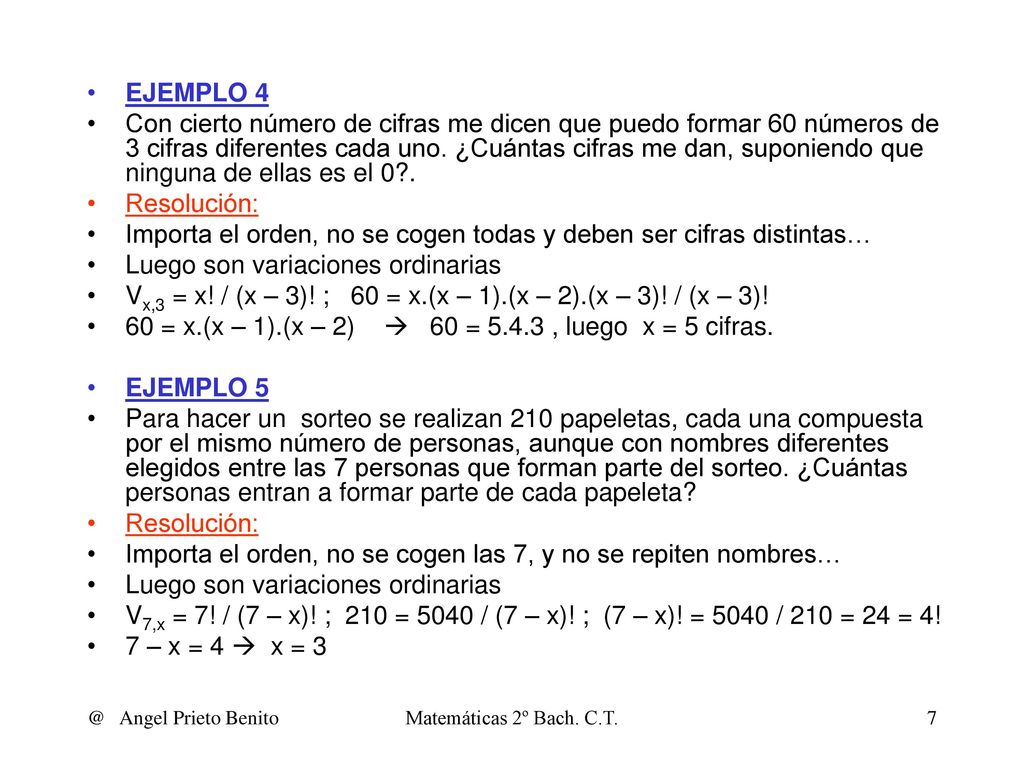 Importa el orden, no se cogen todas y deben ser cifras distintas…