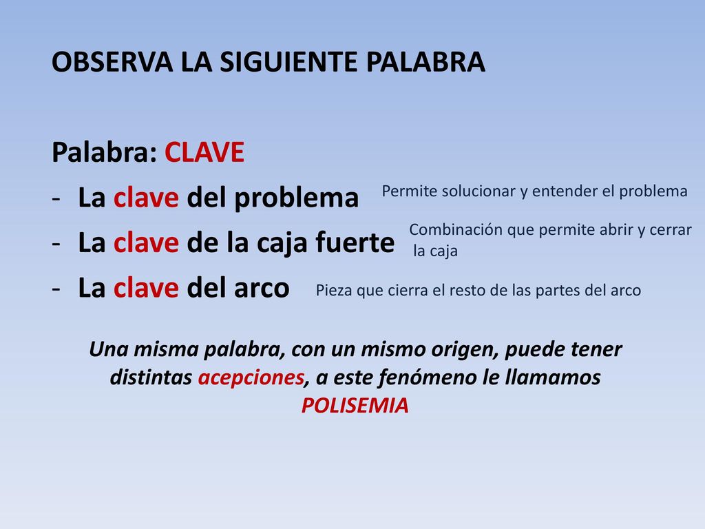 OBSERVA LA SIGUIENTE PALABRA Palabra: CLAVE La clave del problema