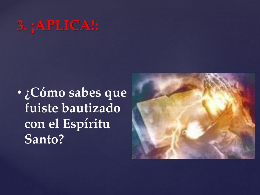 3. ¡APLICA!: ¿Cómo sabes que fuiste bautizado con el Espíritu Santo
