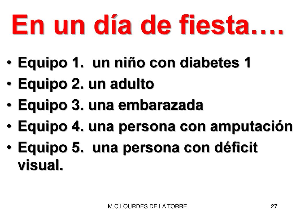 En un día de fiesta…. Equipo 1. un niño con diabetes 1