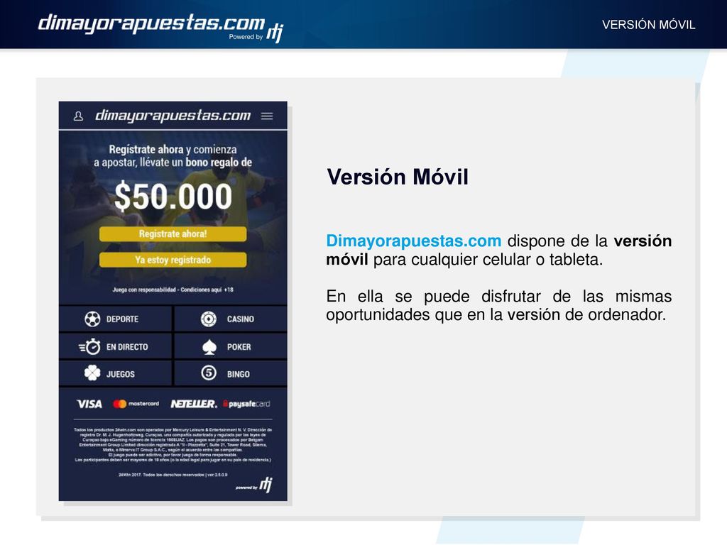 Powered by VERSIÓN MÓVIL. Versión Móvil. Dimayorapuestas.com dispone de la versión móvil para cualquier celular o tableta.