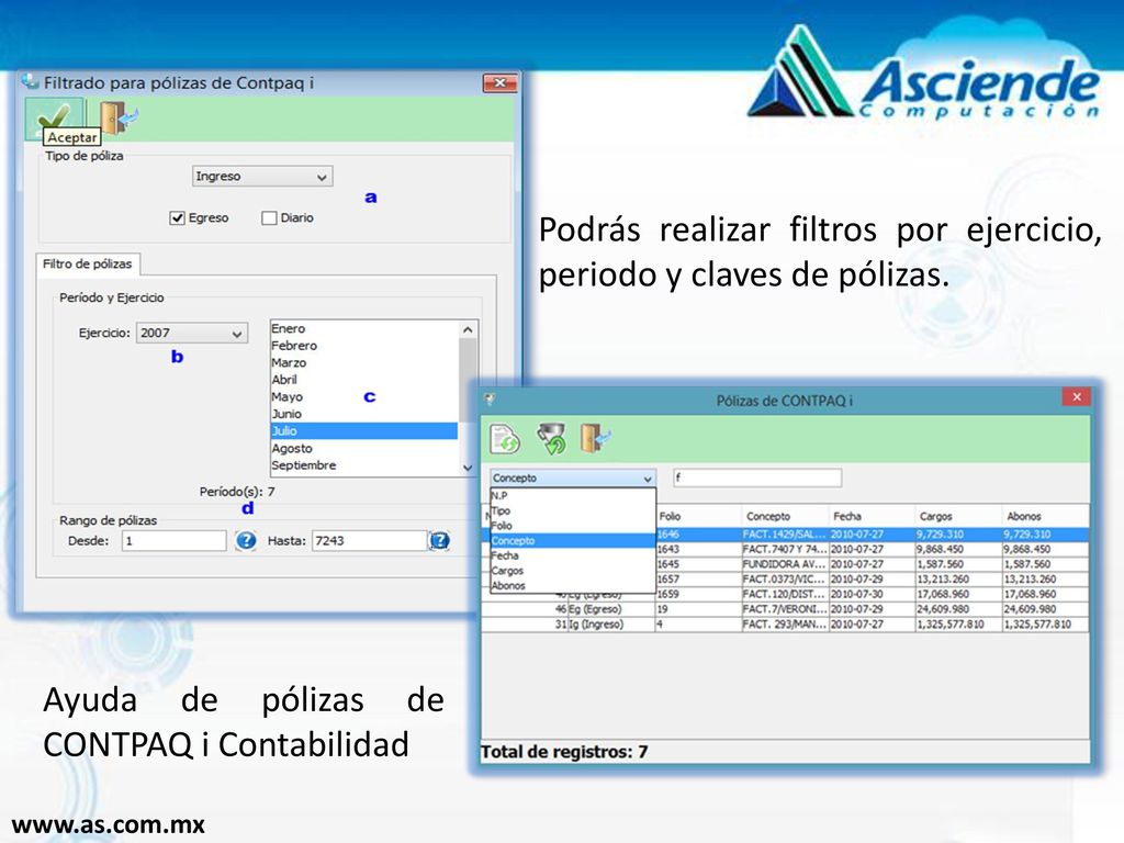 Podrás realizar filtros por ejercicio, periodo y claves de pólizas.