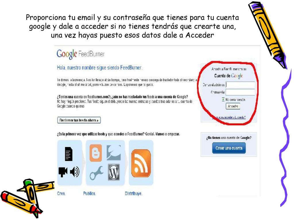 Proporciona tu  y su contraseña que tienes para tu cuenta google y dale a acceder si no tienes tendrás que crearte una, una vez hayas puesto esos datos dale a Acceder