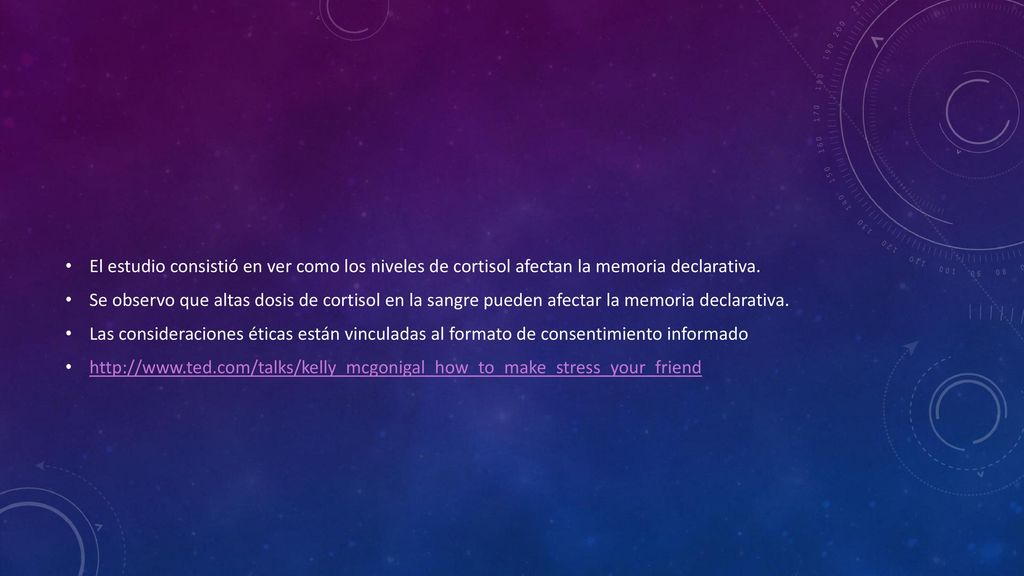 El estudio consistió en ver como los niveles de cortisol afectan la memoria declarativa.