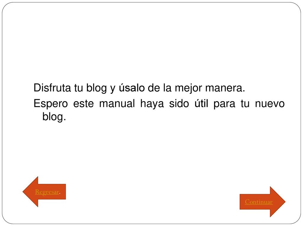 Disfruta tu blog y úsalo de la mejor manera