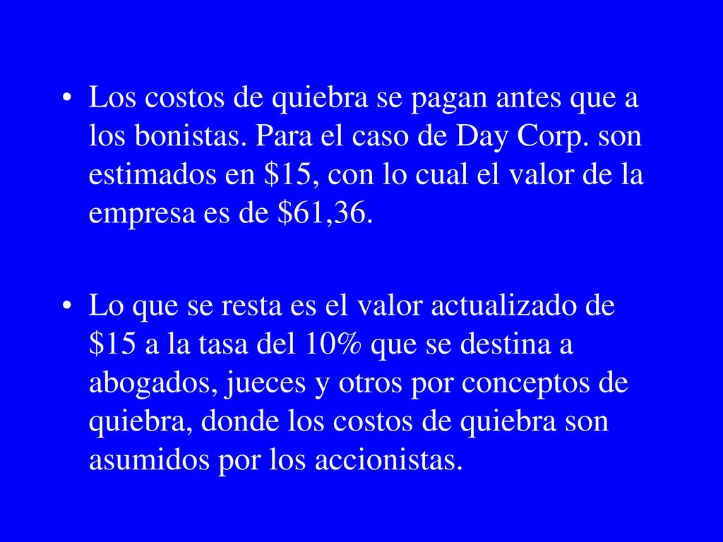 Los costos de quiebra se pagan antes que a los bonistas