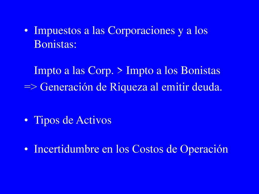 Impuestos a las Corporaciones y a los Bonistas: