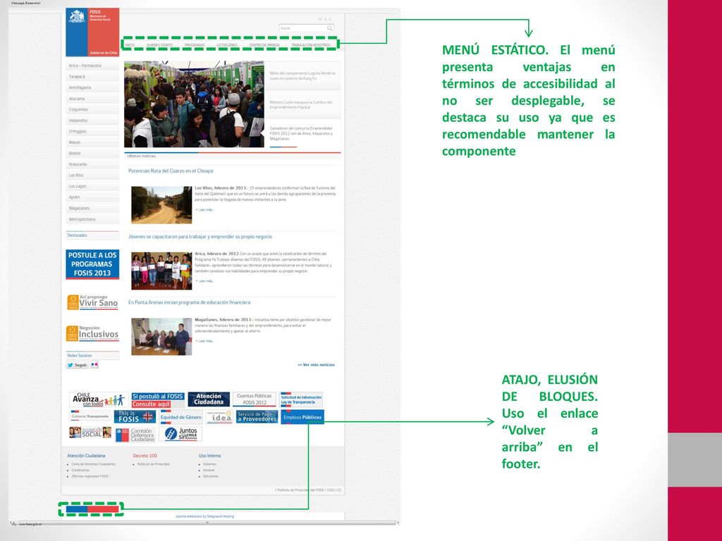MENÚ ESTÁTICO. El menú presenta ventajas en términos de accesibilidad al no ser desplegable, se destaca su uso ya que es recomendable mantener la componente